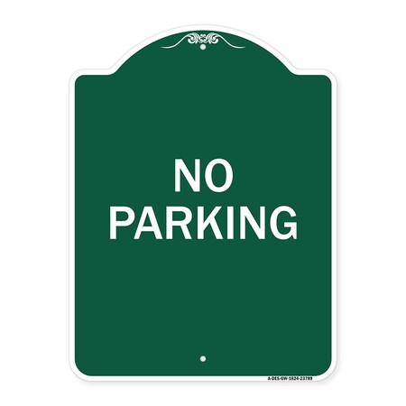 Signmission Designer Series Sign-No Parking 2, Green & White Aluminum Sign, 18" x 24", GW-1824-23789 A-DES-GW-1824-23789
